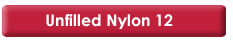 Unfilled Nylon 12