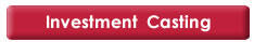 Investment Casting